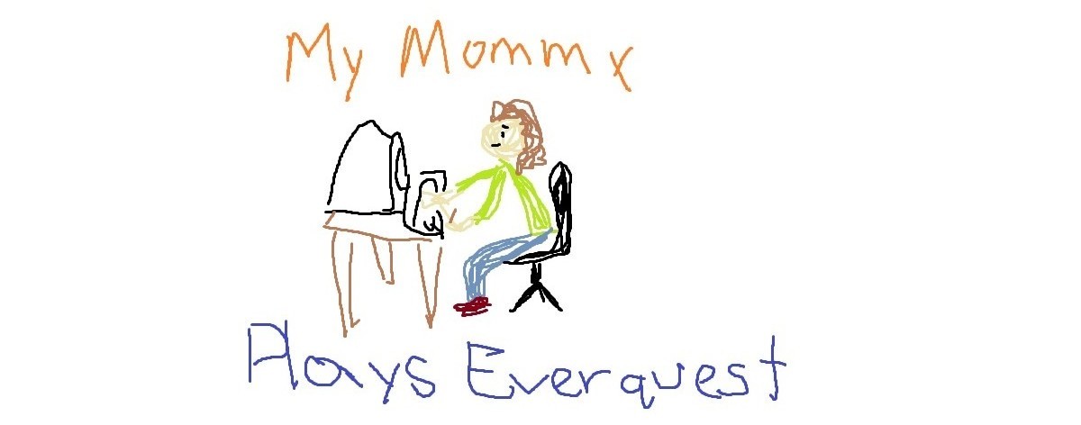 MOMMY PLAYS EVERQUEST